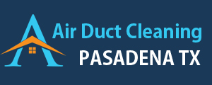 Air Duct Cleaning Pasadena TX
